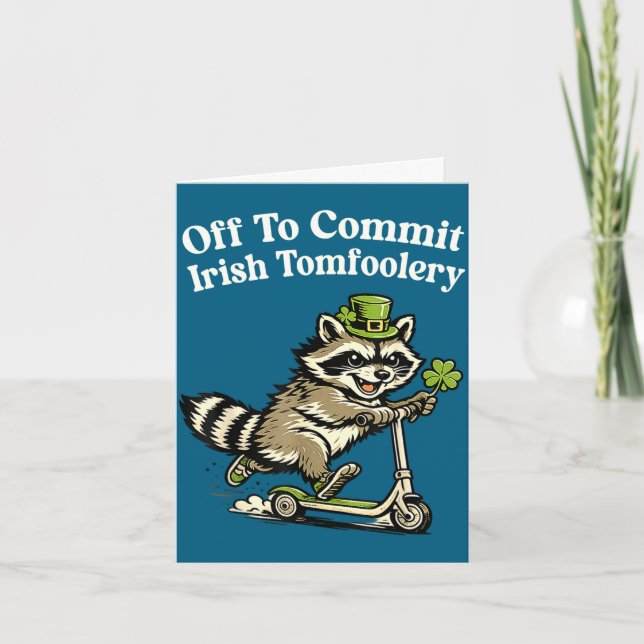 Off to commit irish tomfoolery funny st patricks card (Front)
