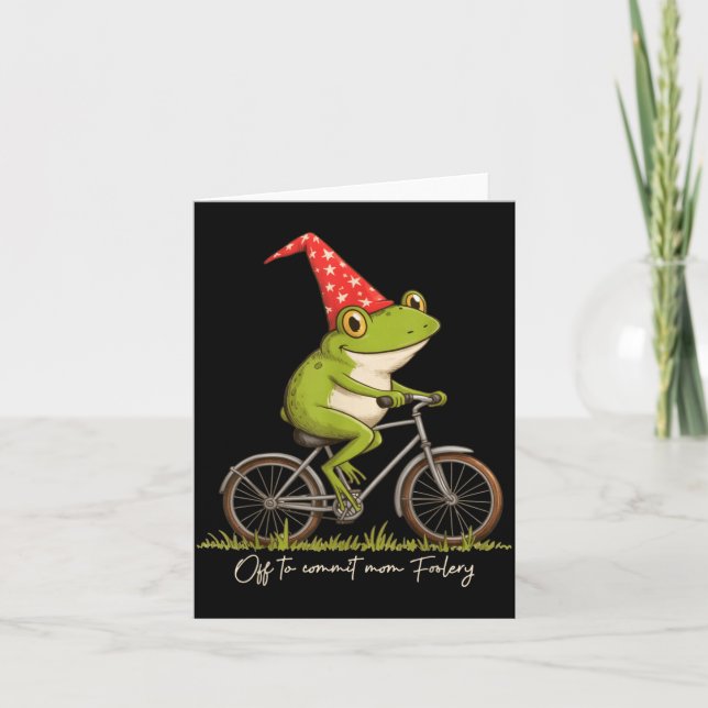 Off To Commit Mom Foolery Funny Frog Meme  Card (Front)
