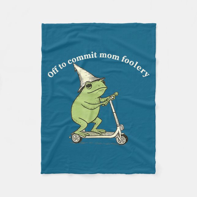 Off To Commit Mom Foolery Funny Frog Meme  Fleece Blanket (Front)