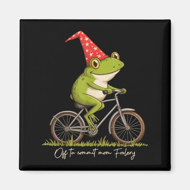 Off To Commit Mom Foolery Funny Frog Meme  Magnet (Front)