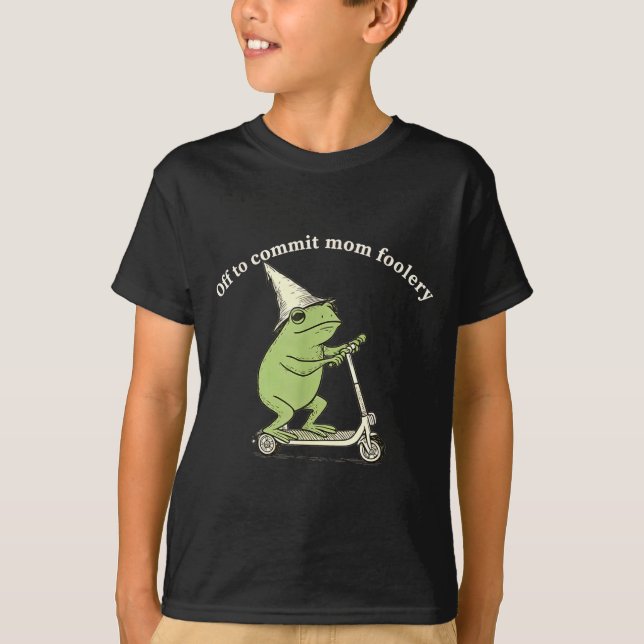 Off To Commit Mom Foolery Funny Frog Meme  T-Shirt (Front)