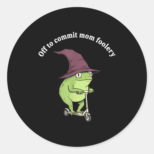 Off To Commit Mom Foolery Funny Frog Mom Humor  Classic Round Sticker (Front)