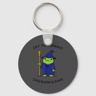 Off To Commit Shenanigans Frog Wizard Fantasy Quot Keychain