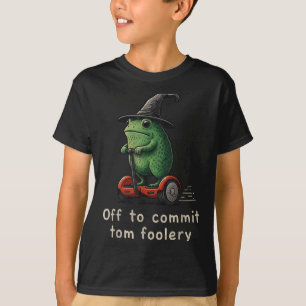 Off To Commit Tom Foolery Frog  T-Shirt