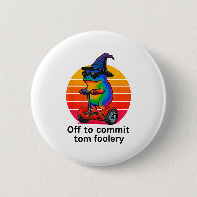 Off To Commit Tom Foolery Funny Frog Sarcasm Mem  2 Inch Round Button (Front)