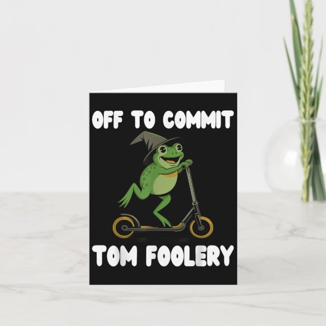 Off To Commit Tomfoolery Tee Frog Toad Weirdcore C Card (Front)