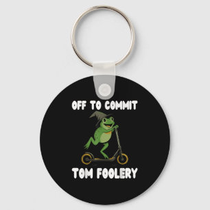 Off To Commit Tomfoolery Tee Frog Toad Weirdcore C Keychain