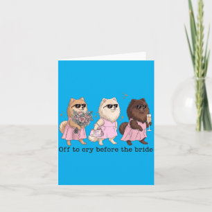 Off To Cry Before The Bride Funny Wedding Card