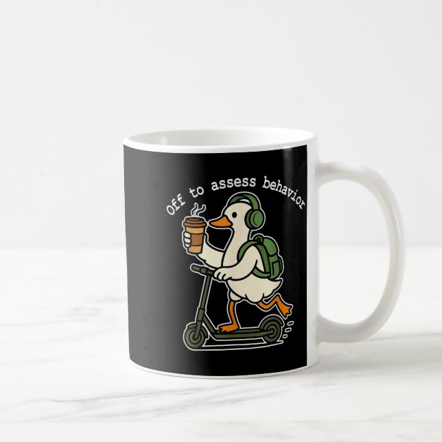 Off To Ess Behavior Funny Goose Aba Behavior Thera Coffee Mug (Right)