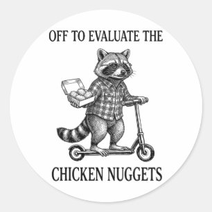 Off To Evaluate The Chicken Nuggets Dad Tax _1 Classic Round Sticker