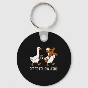 Off To Follow Jesus Funny Goose Christian Faith Cr Keychain