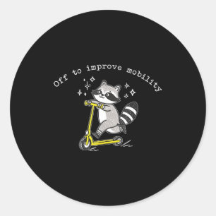 Off To Improve Mobility Funny Raccoon Pt Physical  Classic Round Sticker