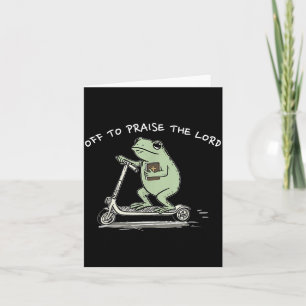 Off To Praise The Lord, Funny Christian Frog Meme  Card