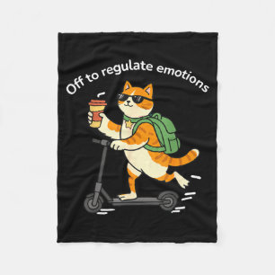 Off to regulate emotions funny cat mental health fleece blanket