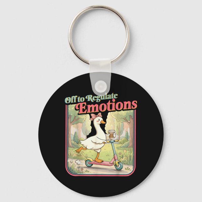 Off to Regulate Emotions Funny Coquette Goose Keychain (Front)