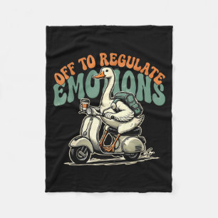 Off to regulate emotions funny goose scooter fleece blanket