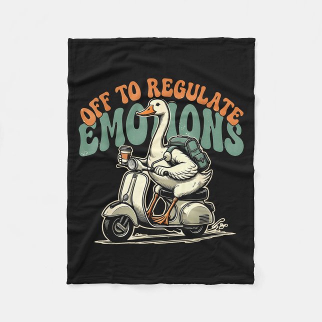 Off to regulate emotions funny goose scooter  fleece blanket (Front)