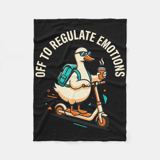 Off To Regulate Emotions Funny Goose Scooter Menta Fleece Blanket (Front)
