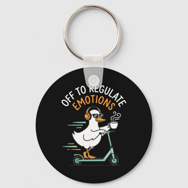 Off To Regulate Emotions Funny Goose Scooter Menta Keychain (Front)