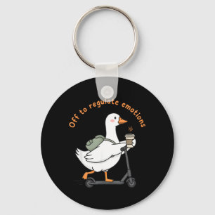 Off to Regulate Emotions Funny Mental Health Goose Keychain
