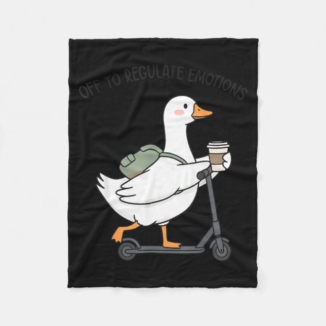 Off to regulate emotions goose funny mental health fleece blanket (Front)