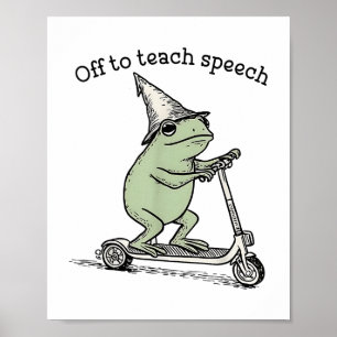 Off To Teach Speech Slp Whimsical Frog Speech Ther Poster
