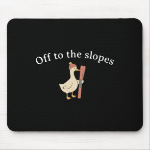 Off To The Slopes, Funny Skiing Goose, Skiing Love Mouse Pad