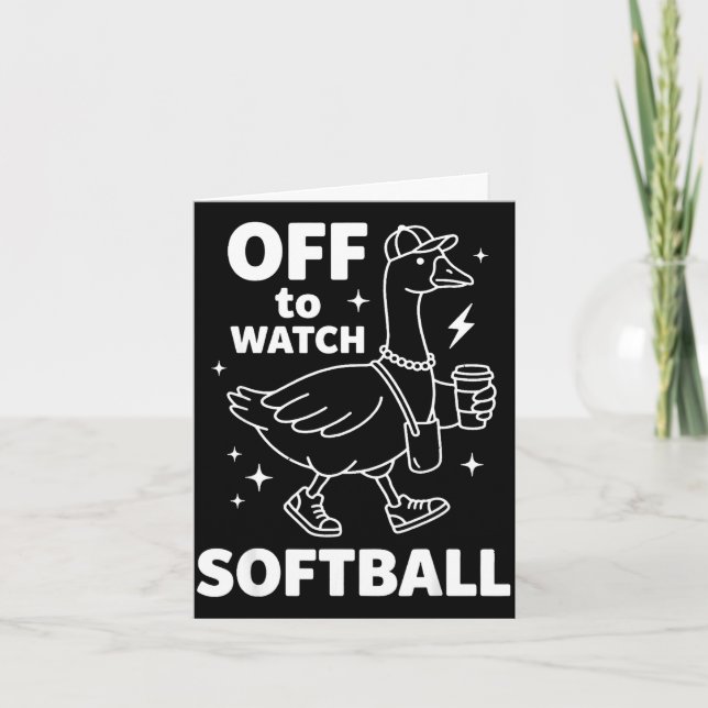 Off to watch softball funny softball goose game card (Front)