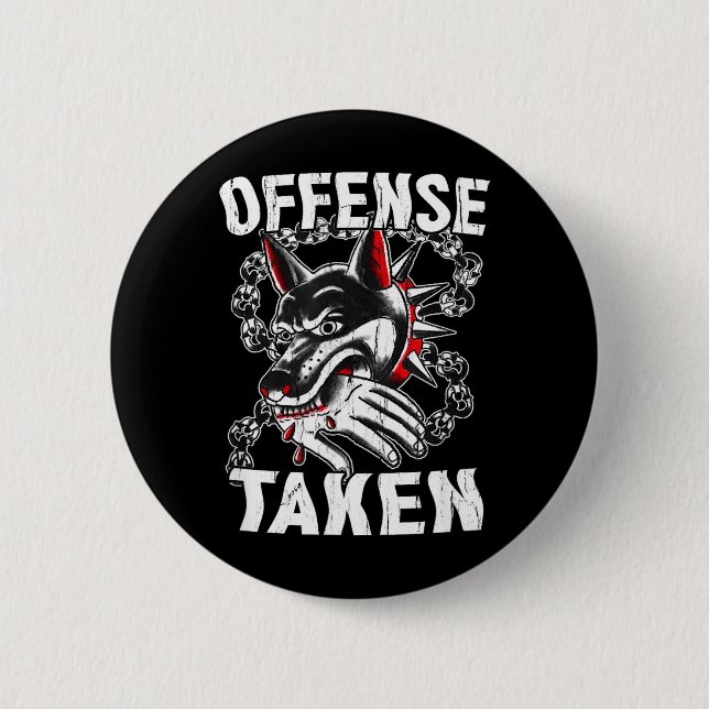 Offence Taken Meme Funny Dog Funny Halloween 2 Inch Round Button (Front)