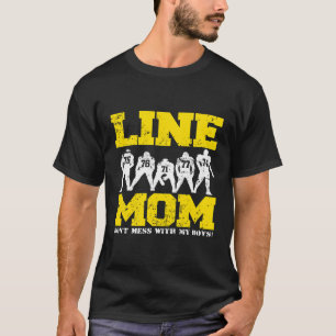 Offensive Lineman Line Mom Funny Football T-Shirt