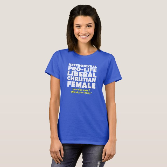 Offensive Prolife Female Christian Shirt Humour (Front Full)