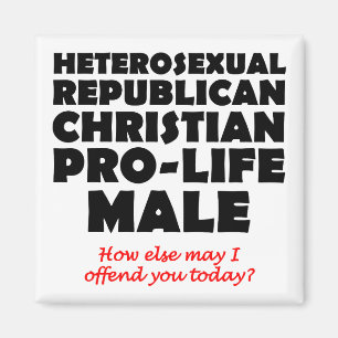 Offensive Republican Male Christian Magnet