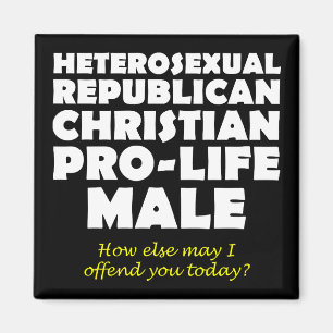 Offensive Republican Male Christian Magnet