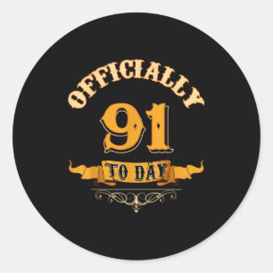 Offically 91 Years Old Today 91st Birthday Gift  Classic Round Sticker