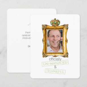 offically un-managed retirement thank you card