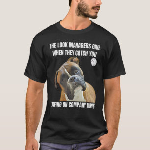 Office Dog Employee Social Loafing Job Manager T-Shirt