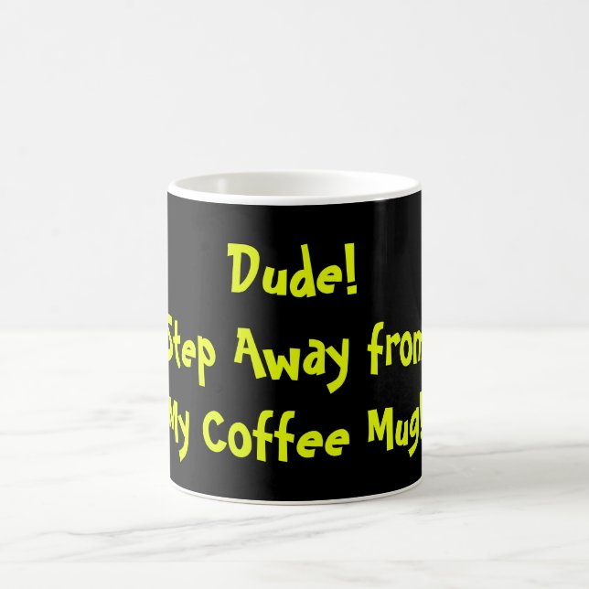 Office "DUDE'S" Coffee Mug, Don't Touch Coffee Mug (Center)