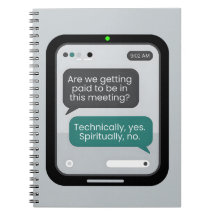 Office Humor  – “Technically Yes, Spiritually No."