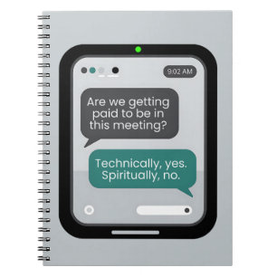 Office Humor  – “Technically Yes, Spiritually No." Notebook