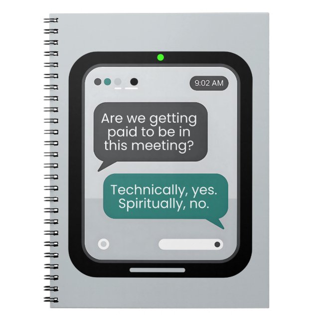 Office Humor  – “Technically Yes, Spiritually No." Notebook (Front)