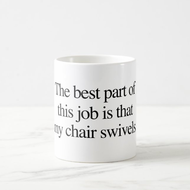 Office Humour 'Chair Swivels' Coffee Mug (Center)