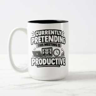 Office Humour Currently Pretending Meeting Shirt Two-Tone Coffee Mug