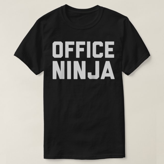 Office Ninja  Funny Admin Professionals Day  T-Shirt (Design Front)