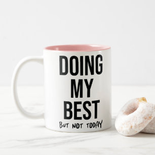 Office Quote Funny Two-Tone Coffee Mug