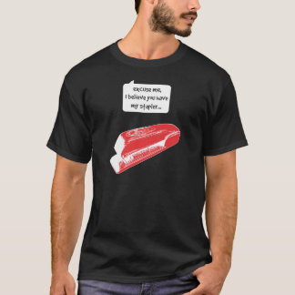 Office Space - Stapler T-Shirt