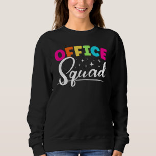 Office Squad Admin Assistant Administrative Assist Sweatshirt