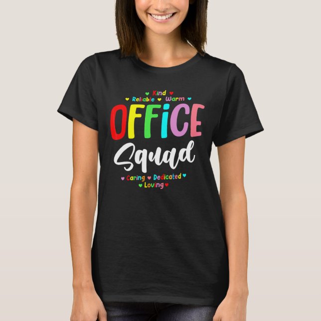 Office Squad Administrative  Assistant School Secr T-Shirt (Front)
