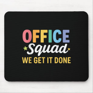 Office Squad We Get It Done Back To School Happy F Mouse Pad