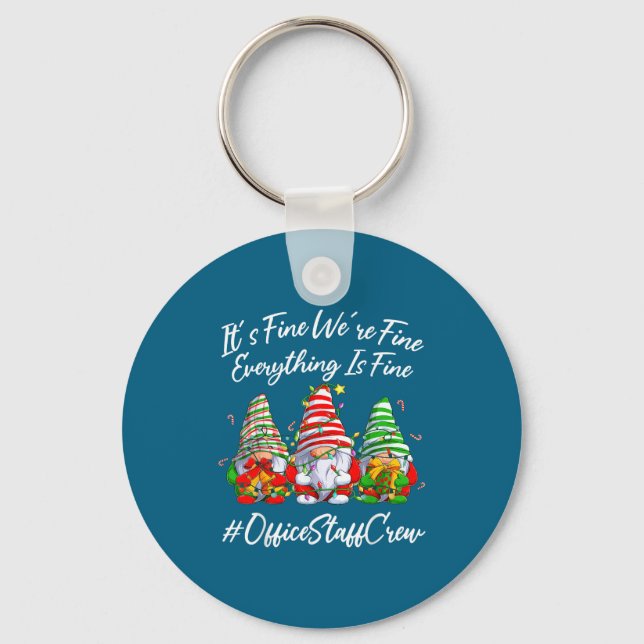 Office Staff Crew Funny Everything Is Fine Christm Keychain (Front)
