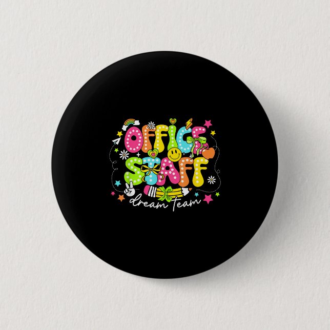 Office Staff Dream Team First Day Of School Retro  2 Inch Round Button (Front)
